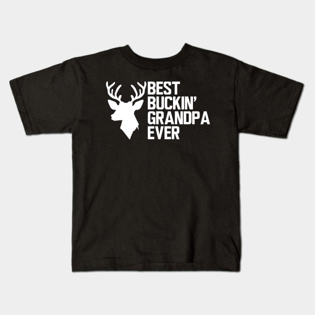 Deer Hunter Grandpa - Best Buckin' Grandpa Ever w Kids T-Shirt by KC Happy Shop
